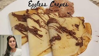 EGGLESS French Style Crepes  HOW TO MAKE NUTELLA CREPES  EASY BEGINNER RECIPE [upl. by Dollie]