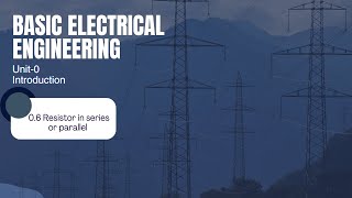 06 Resistor in series or parallel  BT104 [upl. by Ettennor]