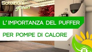 3 MOTIVI per cui il PUFFER inerziale per le POMPE DI CALORE è importante  178 [upl. by Enaht]