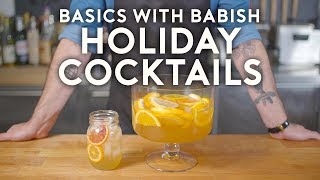 Holiday Cocktails ft How to Drink  Basics with Babish [upl. by Yerot]