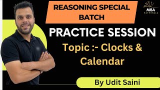 Clocks amp Calendar  Practice Session  Reasoning  Udit Saini  SNAP NMAT TISS CMAT MAHCET MAT [upl. by Gusti]