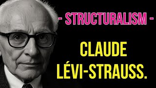 Structuralism Claude LéviStrauss [upl. by Schwing862]