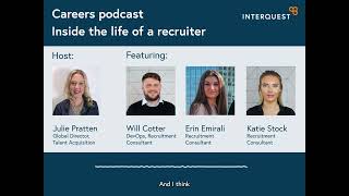 Careers Podcast  Inside the life of a recruiter [upl. by Isidore]