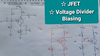 Voltage Divider Biasing JFET Electronics  Lecture8  6th Semester [upl. by Frank]