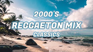 2000s REGGAETON CLASSICS MIX  Daddy Yankee Tego Calderon Don Omar Nicki Jam [upl. by Najram701]