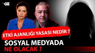 ETKİ AJANLIĞI YASASI NEDİR  SOSYAL MEDYADA NE OLACAK [upl. by Selym]