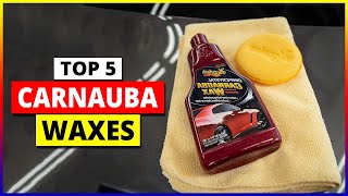 Best Carnauba Waxes in 2023 [upl. by Ettenaej]