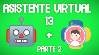 Cómo desarrollar un asistente virtual con Python 🐍 Parte 13 Alarma de reconocimiento facial 👨 2 [upl. by Bryon]