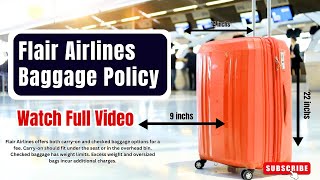 Flair Airlines Baggage Policy  Checked amp Carryon Bags Rules [upl. by Eppilihp903]