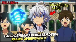 LAHIR SEBAGAI MANUSIA PALING OVERPOWER BOCAH INI MENJADI DEWA DI DUNIA BARU NYA‼️ Alur Cerita Anime [upl. by Dlorag]