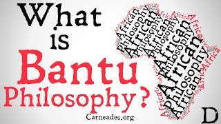 What is Bantu Philosophy African Philosophy [upl. by Atarman170]