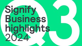 Signify Q3 2024 Business Highlights [upl. by Deeann]