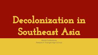 Decolonization in Southeast Asia [upl. by Kooima]