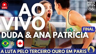 OLIMPÃADAS AO VIVO  FINAL DO VÃ”LEI DE PRAIA FEMININO  DUDA E ANA PATRÃCIA Â BRASILÂ XÂ CANADÃ [upl. by Nylssej690]