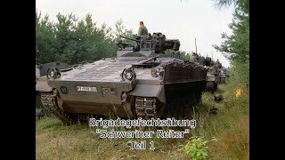 Brigadegefechtsübung quotSchweriner Reiterquot Panzergrenadierbrigade 40 quotMecklenburgquot Teil 1 [upl. by Muncey]