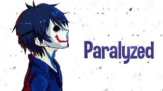 Nightcore  Paralyzed Lyrics [upl. by Olram]