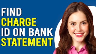 How To Find Charge ID On Bank Statement How To See Charge ID On Bank Statement [upl. by Mosier]