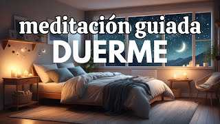 😴 RELAJACIÓN Y MEDITACIÓN GUIADA PARA DORMIR 🌙 ¡ADIÓS ANSIEDAD SUEÑO FELIZ  INSOMNIO 💖 easyzen [upl. by Nayk]