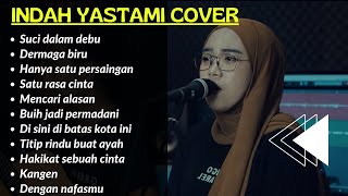 SUCI DALAM DEBU  INDAH YASTAMI FULL ALBUM akustik [upl. by Kcirdez]