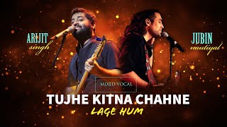 Tjhe Kitna Chahne Lage  BOTH VOCAL  Arijit Singh  Jubin Nautiyal [upl. by Kcirdneked]