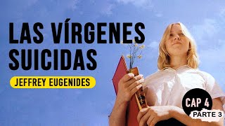 Las vírgenes suicidas cap 4 parte 3 Audiolibro Jeffrey Eugenides [upl. by Sparrow]