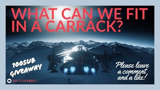 STAR CITIZEN GAMEPLAY  CARRACK WHAT CAN WE FIT [upl. by Kcim]