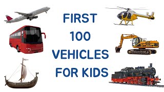 First 100 Vehicles Names In English With Pictures  Vehicles Names amp Sounds Learn Vehicles For Kids [upl. by Nils796]