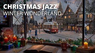 Cozy Christmas Town Immersive Ambience with Soft Jazz Christmas Music and Crackling Fire Sounds [upl. by Uzzia]