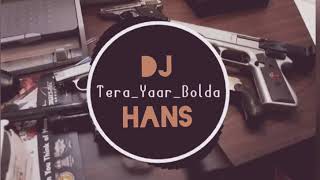 Tera Yaar Bolda  Surjit Bindrakhia DHOL MIX  Dj Hans amp Dj Sharoon  Bindrakhia Punjabi Songs [upl. by Dulsea]