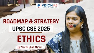 Roadmap amp Strategy Ethics  UPSC CSE 2025 [upl. by Nahgam]