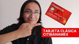 Tarjeta de Crédito Citibanamex Clásica [upl. by Haggar572]