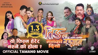 TINGLA NANGSAL  Official Tamang Full Movie  Krishna Lama Susan Waiba Anita Bomjan Abina Gole [upl. by Petey]