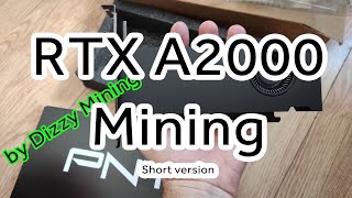 NVIDIA RTX A2000 Mining Hashrate  ETH CFX RVN ERGO [upl. by Enelyam]