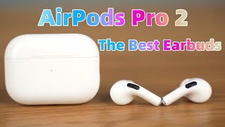 AirPods Pro 2 The best earbuds I’ve ever owned [upl. by Elexa748]