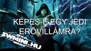 Képese egy Jedi Erővillámra  Star Wars Infómorzsa [upl. by Liauqram]