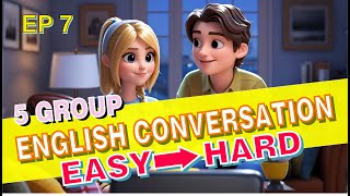 5 group english conversation from easy to hard speaking listening Practice exercises  for beginners [upl. by Ileyan]