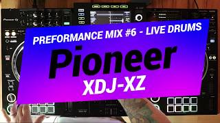 Pioneer XDJ XZ Performance Mix 6  DrumsnLoops [upl. by Griff]