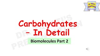 Carbohydrates  In Detail  Biomolecules part 2 Class 11 Biology  Mono Oligo amp Polysaccharides [upl. by Tyree]