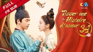 【VOSTFR】 《Tisser une Histoire damour》 EP34 Coulee Nazha  Timmy Xu 风起霓裳 [upl. by Lynden]