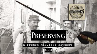 Preserving a French Mle1874 Bayonet [upl. by Golter291]