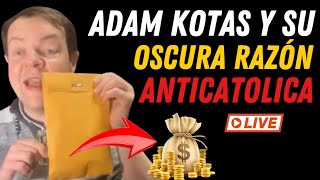 ADAM KOTAS y su oscura razón ANTICATOLICA 🤯😱 [upl. by Bahe]