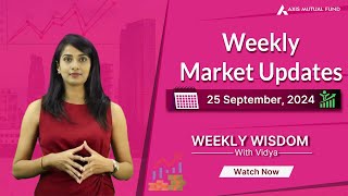 Weekly Wisdom with Vidya September 25th 2024 Edition Axis Mutual Fund [upl. by Akili]