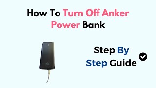 How To Turn Off Anker Power Bank [upl. by Yraht439]