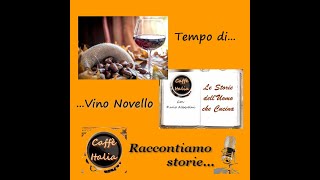 Le Storie dellUomo che Cucina 5°ep Il Vino Novello in Abruzzo e non solo [upl. by Iem]