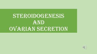 14steroidogenesis and ovarian secretion [upl. by Garth]