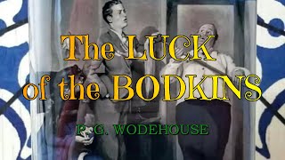 THE LUCK OF THE BODKINS – P G WODEHOUSE 👍  JONATHAN CECIL 👏 [upl. by Sitrik207]