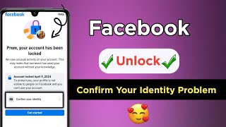 How To Unlock Facebook Confirm Your Identity 2024 Facebook Account Locked How To Unlock Full Process [upl. by Ahsyekal657]