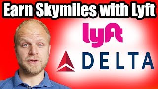 Earn Delta Skymiles with Lyft [upl. by Krishna]