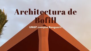 Bofill architecture “architectura de Bofill” Benguerir campus Benguerir  short movie 🎬 [upl. by Peltz]