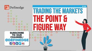 Trading the Markets The Point amp Figure Way [upl. by Dott]